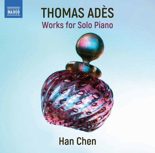 托马斯·阿代斯: 钢琴作品集 (Thomas Adès: Piano Works),陈涵
