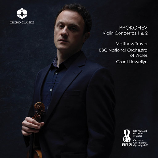 普罗科菲耶夫: 第一 & 第二小提琴协奏曲 (特鲁斯勒, 英国广播公司威尔士国家交响乐团, 卢埃林),Matthew Trusler