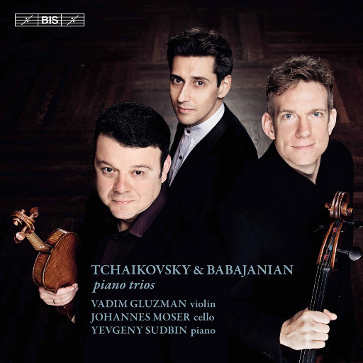钢琴三重奏作品集 - 柴可夫斯基, 施尼特凯, 巴巴贾尼亚,Vadim Gluzman,Johannes Moser,Yevgeny Sudbin