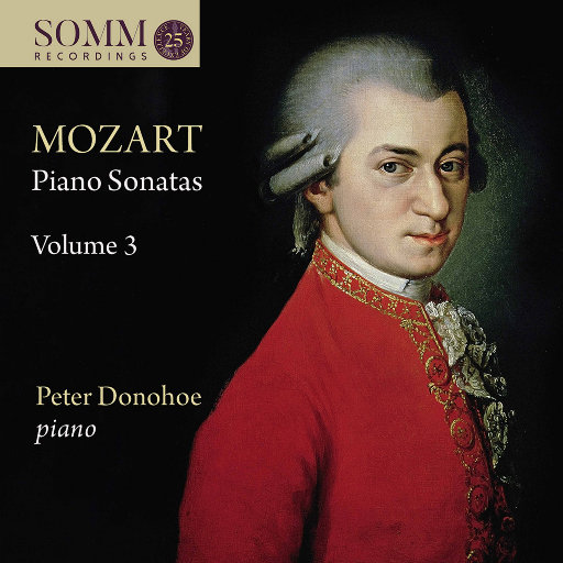 莫扎特：钢琴奏鸣曲 (Vol.3) (Peter Donohoe),Peter Donohoe