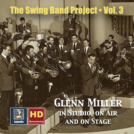摇摆乐队项目 (Vol.3)：格伦·米勒工作室，直播，舞台点滴（2020重新灌制）,Glenn Miller