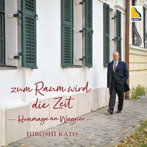 从时间到空间 -致敬瓦格纳- (zum Raum wird die Zeit -Hommage an Wagner-) (11.2MHz DSD),加藤洋之
