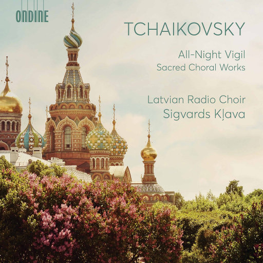 柴可夫斯基: 晚祷 & 其他宗教合唱作品,Latvian Radio Choir,Sigvards Klava