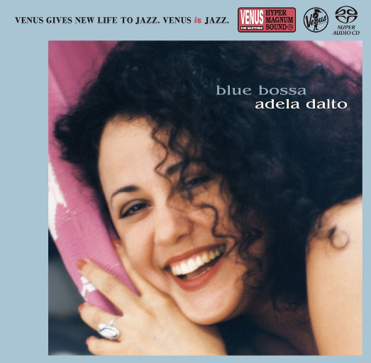 Blue Bossa (2.8MHz DSD),Adela Dalto