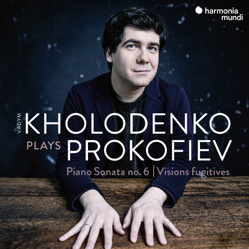 普罗科菲耶夫: 第六钢琴奏鸣曲 & 瞬间幻影,Vadym Kholodenko