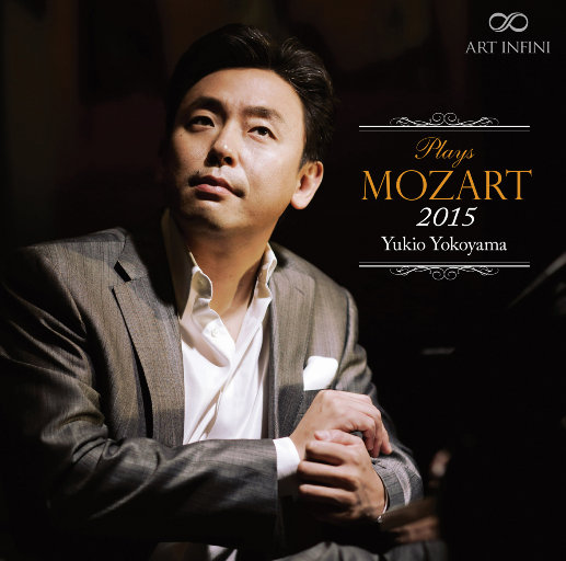 Plays·莫扎特2015 (Mozart 2015),横山幸雄(Yukio Yokoyama)