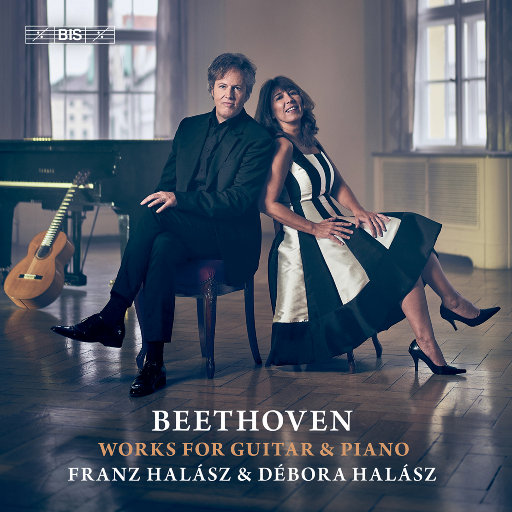 贝多芬: 钢琴 & 吉他作品集,Franz Halász,Débora Halász