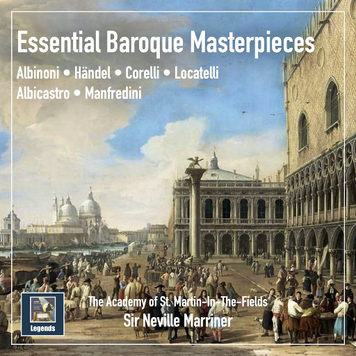 巴洛克音乐杰作,Neville Marriner,The Academy of St. Martin-In-The-Fields