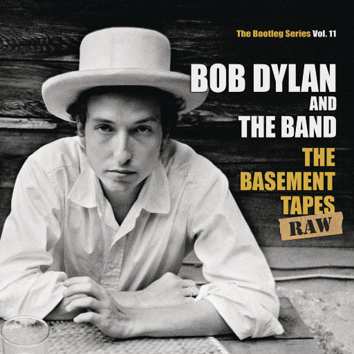 地下室录音带原始版: 鲍勃·迪伦未发行录音集, Vol.11,Bob Dylan & The Band