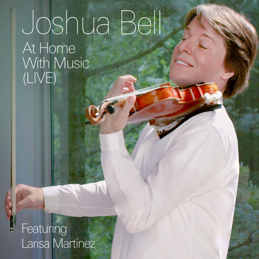 宅家听音乐 (约夏•贝尔) (现场版),Joshua Bell