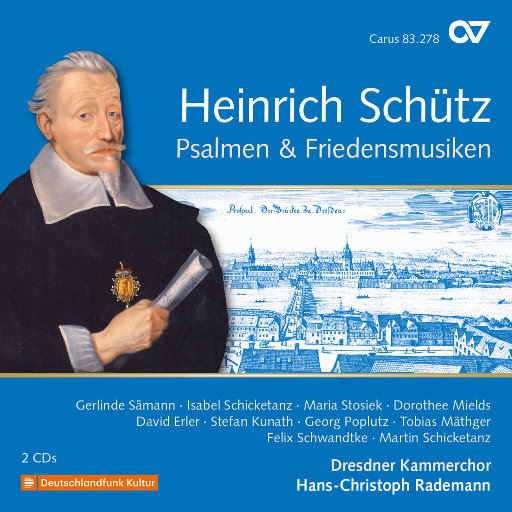 海因里希•许茨: 录音全集, Vol. 20 - 诗篇与和平音乐,Dresden Chamber Choir