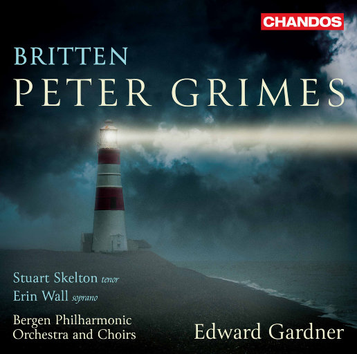 布里顿: 彼得·格赖姆斯, Op. 33,Stuart Skelton,Edward Gardner 布里顿: 彼得·格赖姆斯, Op. 33,Stuart Skelton,Edward Gardner