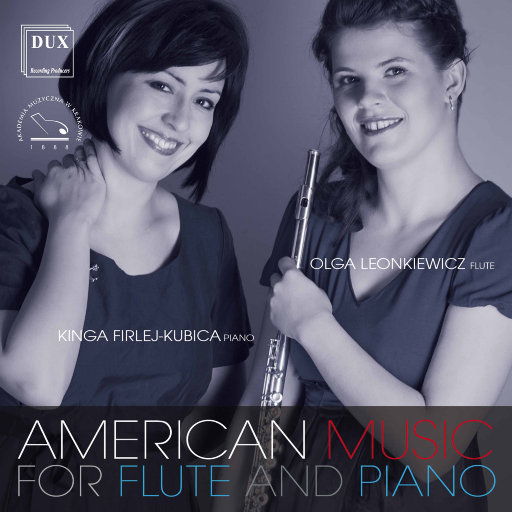为长笛和钢琴而作的美国音乐,Olga Leonkiewicz,Kinga Firlej-Kubica