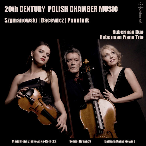20世纪波兰室内乐作品集 (20th Century Polish Chamber Music),Huberman Duo,Huberman Piano Trio
