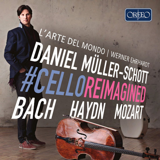 为大提琴和管弦乐而作 - 莫扎特 / 海顿 / 巴赫 (丹尼尔•穆勒-肖特, 维尔纳·艾尔哈特 ,拉尔特·德尔蒙多),Daniel Müller-Schott