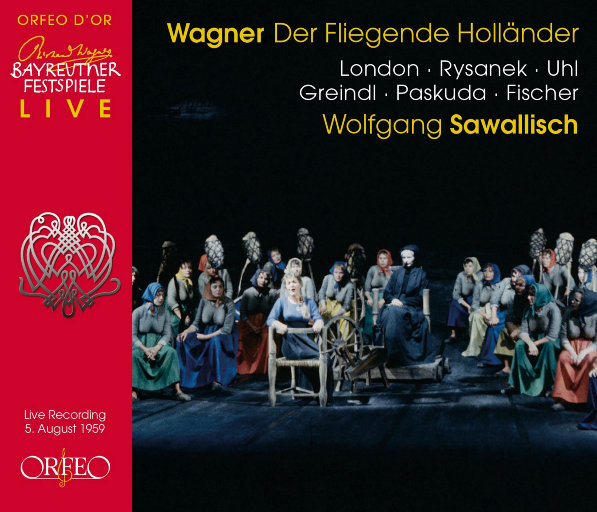 瓦格纳: 歌剧《漂泊的荷兰人》, WWV 63 (现场版),Bayreuther Festspielorchester,Josef Greindl,George London