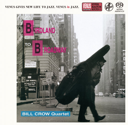 From Birdland To Broadway,Bill Crow Quartet