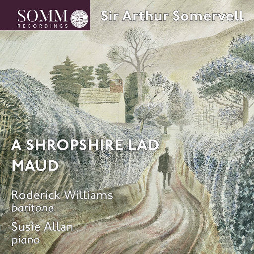 萨默维尔: 莫德 & 什罗普郡少年 (Maud & A Shropshire Lad),Roderick Williams,Susie Allan