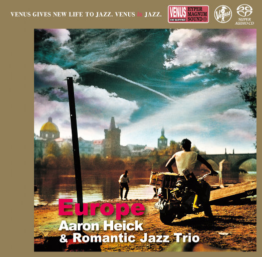 Europe (2.8MHz DSD),Aaron Heick,Romantic Jazz Trio