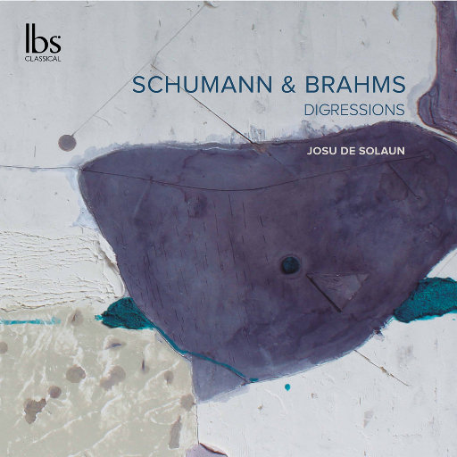 离题: 舒曼 & 勃拉姆斯钢琴作品,Josu de Solaun