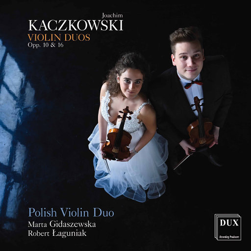 卡兹科夫斯基: 小提琴二重奏, Opp. 10 & 16,Polish Violin Duo,Marta Gidaszewska,Robert Łaguniak