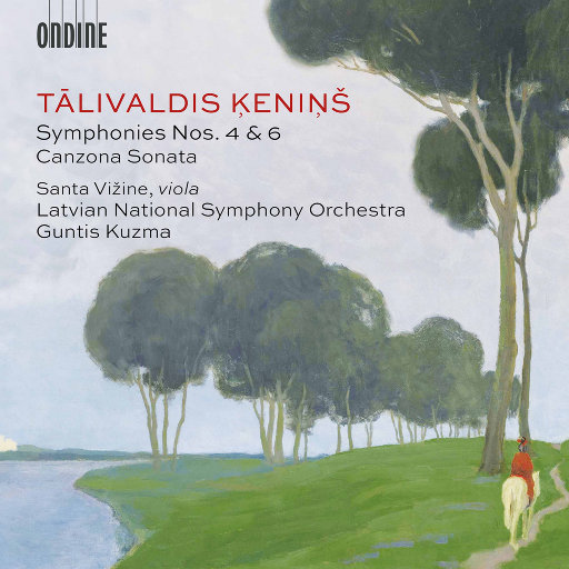 肯尼斯: 第四、第六交响曲 (Kenins: Symphonies Nos. 4 & 6),Latvian National Symphony Orchestra,Santa Vižine,Guntis Kuzma