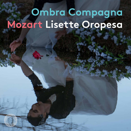 如影随形: 莫扎特音乐会咏叹调,Lisette Oropesa,Il Pomo d'Oro,Antonello Manacorda