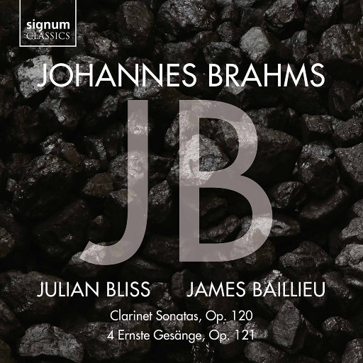 勃拉姆斯: 单簧管奏鸣曲, Op. 120 / 四首严肃的歌,Julain Bliss,James Baillieu
