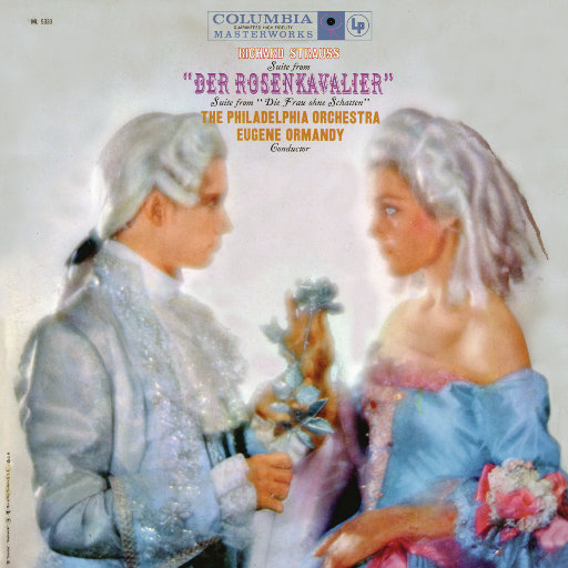 理查德·施特劳斯: 玫瑰骑士组曲 / 歌剧《没有影子的女人》 (尤金·奥曼迪),Eugene Ormandy