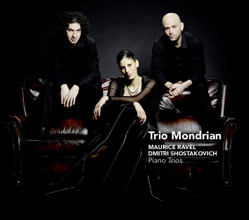 肖斯塔科维奇 & 拉威尔: 钢琴三重奏,Trio Mondrian