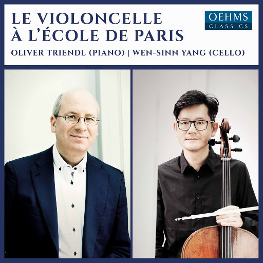 巴黎学派的大提琴演奏 (Le violoncelle à l'école de Paris),杨文信,Oliver Triendl