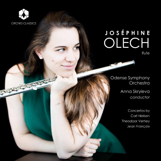尼尔森, 韦尔希 & 弗朗西斯: 长笛协奏曲,Joséphine Olech,Odense Symphony Orchestra,Anna Skryleva