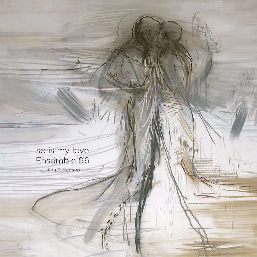 So is my love (Auro-3D 9.1CH),Ensemble 96