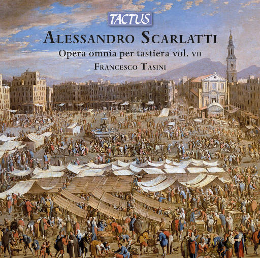A. 斯卡拉蒂: 管风琴歌剧全集, Vol. 7,Francesco Tasini