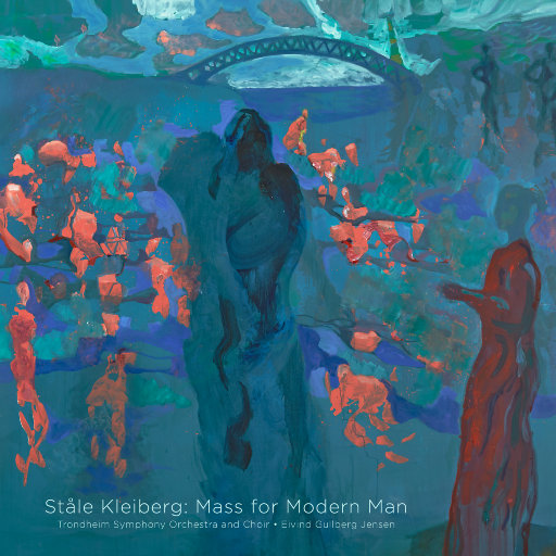 Ståle Kleiberg: Mass for Modern Man (Auro-3D 9.1CH),Trondheim Symphony Orchestra and Choir