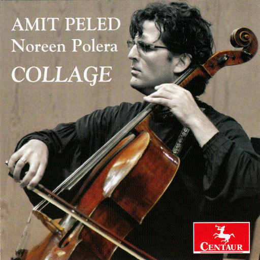 大提琴独奏会: 阿米特·佩利德 - 拼贴 (Collage),Amit Peled