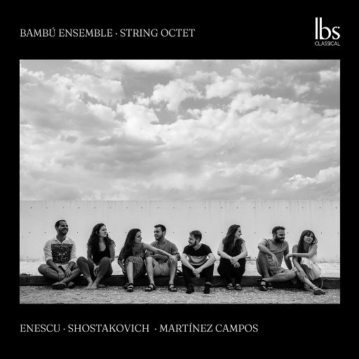 埃内斯库, 肖斯塔科维奇 & 坎波斯: 弦乐八重奏,Bambú Ensemble