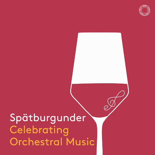 黑皮诺葡萄酒: 喝彩管弦乐(Spätburgunder: Celebrating Orchestral Music),Various Artists 黑皮诺葡萄酒: 喝彩管弦乐(Spätburgunder: Celebrating Orchestral Music),Various Artists