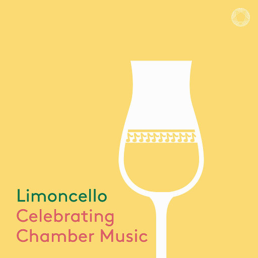 柠檬酒: 喝彩室内乐 (Limoncello: Celebrating Chamber Music),Various Artists