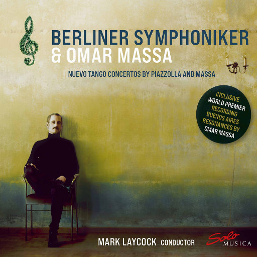 皮亚佐拉 & 马萨: 新探戈协奏曲,Berlin Symphony Orchestra,Omar Massa,Mark Laycock