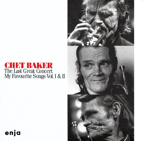 最后音乐会1&2 (The Last Great Concert Vol. 1&2),查特·贝克 (Chet Baker)