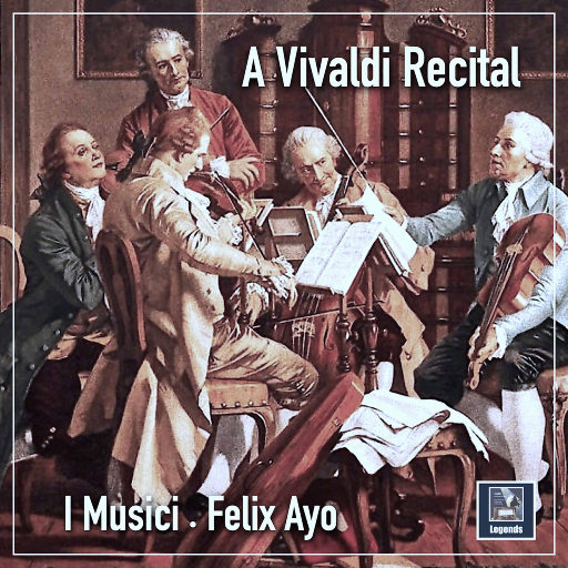 维瓦尔第音乐会 (A Vivaldi Recital),I Musici,Felix Ayo,Gastone Tassinari,Vincenzo Altobelli,Anna Maria Cotogni,Roberto Michelucci