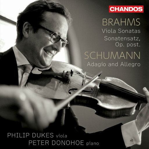 勃拉姆斯: 中提琴奏鸣曲 1 & 2 - 舒曼: 柔板与快板,Philip Dukes,Peter Donohoe