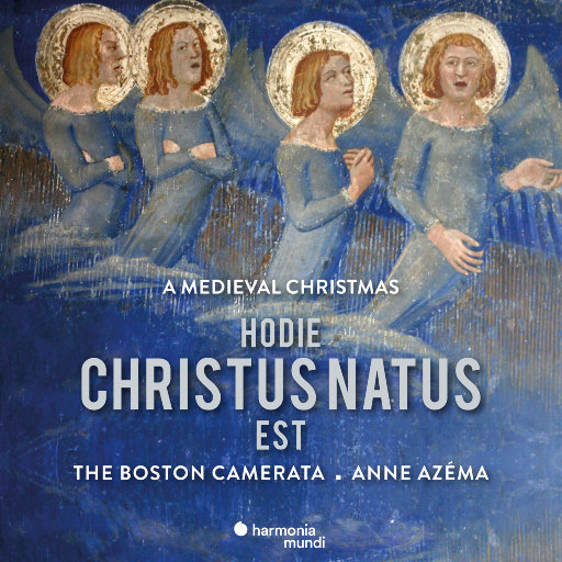 Hodie Christus natus est,The Boston Camerata,Anne Azéma
