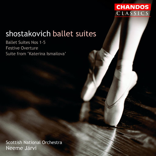 肖斯塔科维奇: 芭蕾组曲 Nos. 1-5,Neeme Järvi,Royal Scottish National Orchestra