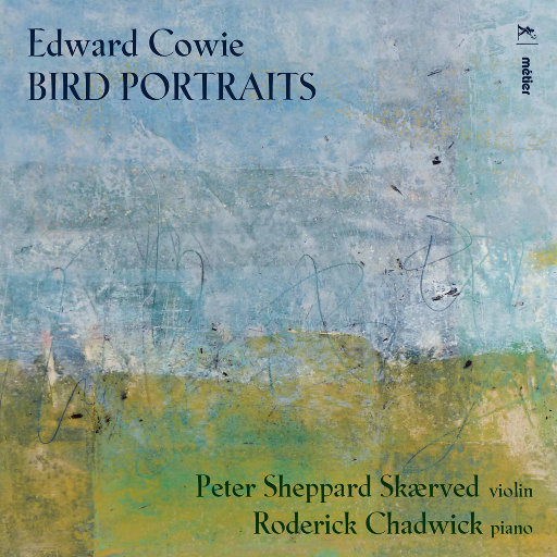 爱德华·考威: 鸟类肖像,Peter Sheppard Skærved,Roderick Chadwick