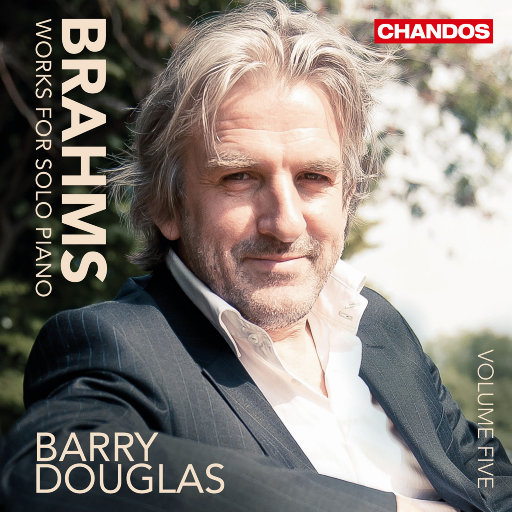 勃拉姆斯: 钢琴独奏作品, Vol. 5,Barry Douglas 勃拉姆斯: 钢琴独奏作品, Vol. 5,Barry Douglas