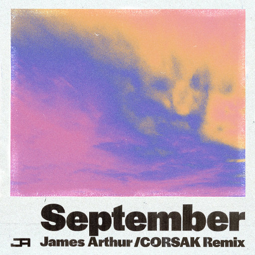 September,James Arthur,CORSAK胡梦周