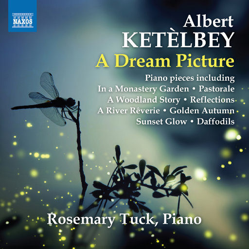 梦境之景: 阿尔伯特·凯特尔比钢琴曲,Rosemary Tuck