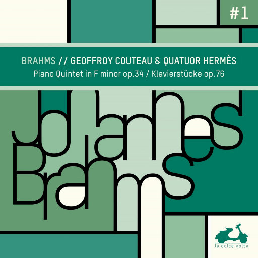 勃拉姆斯: f小调钢琴五重奏, Op. 34 & 钢琴小品, Op. 76,Geoffroy Couteau,Quatuor Hermès